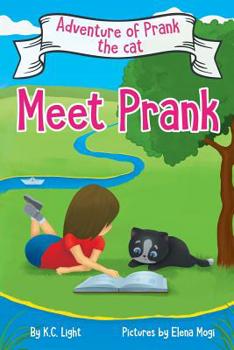 Paperback Adventures of Prank, the Cat: Meet Prank Book