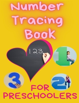 Paperback Number Tracing Book for Preschoolers: Trace Numbers Practice Workbook for Preschoolers, Kindergarten and Kids Ages 3-5, Number Writing Practice Book, Book