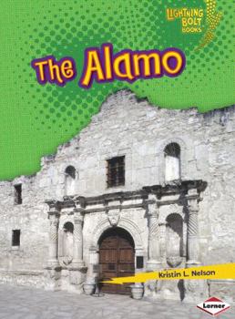 The Alamo - Book  of the Lightning Bolt Books™ ~ Famous Places