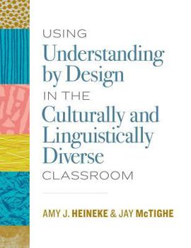 Paperback Using Understanding by Design in the Culturally and Linguistically Diverse Classroom Book