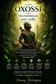 Paperback Como Oxossi Pode Transformar Sua Vida [Portuguese] Book