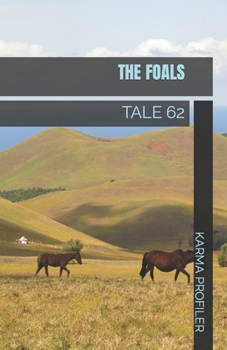 Paperback The Foals: Tale 62 Book