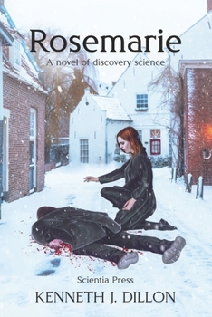 Paperback Rosemarie: A novel of discovery science Book