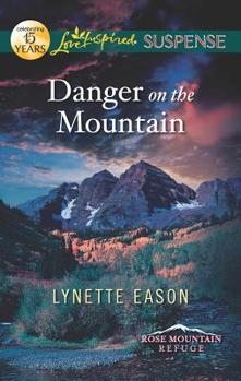 Danger on the Mountain - Book #3 of the Rose Mountain Refuge