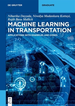Paperback Machine Learning in Transportation: Applications with Examples and Codes Book