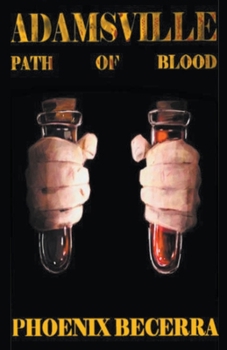 Paperback Adamsville: Path Of Blood Book