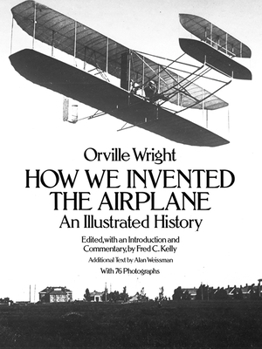Paperback How We Invented the Airplane: An Illustrated History Book