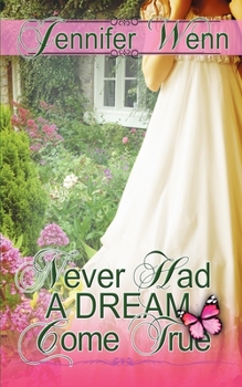 Paperback Never Had a Dream Come True Book