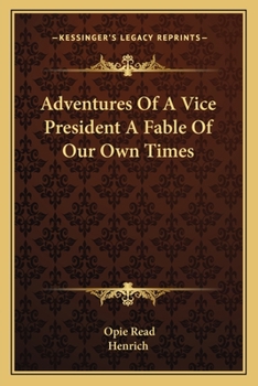 Paperback Adventures Of A Vice President A Fable Of Our Own Times Book