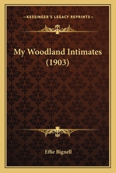 Paperback My Woodland Intimates (1903) Book