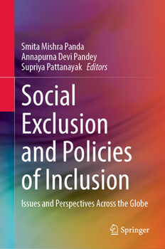 Hardcover Social Exclusion and Policies of Inclusion: Issues and Perspectives Across the Globe Book
