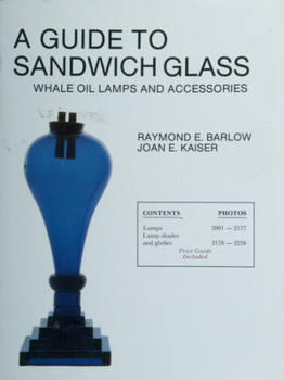 Paperback A Guide to Sandwich Glass: Whale Oil Lamps and Accessories from Vol. 2 Book