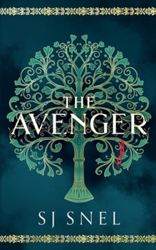 The Avenger: A Gripping Tale of Truth and Treachery in King John's Court (The Hidden Truths Saga)