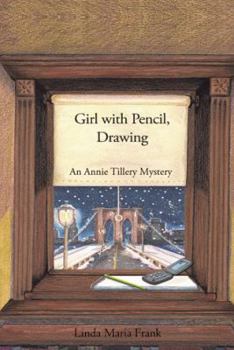 Girl With Pencil, Drawing - Book  of the Annie Tillery Mysteries