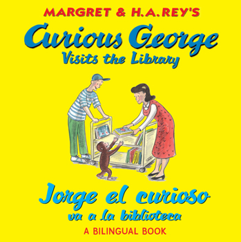 Paperback Curious George Visits the Library/Jorge El Curioso Va a la Biblioteca: Bilingual English-Spanish Book