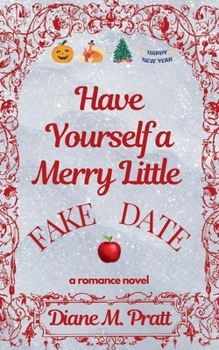 Have Yourself a Merry Little Fake Date