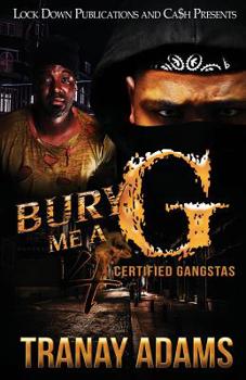 Paperback Bury Me A G 4: Certified Gangstas Book