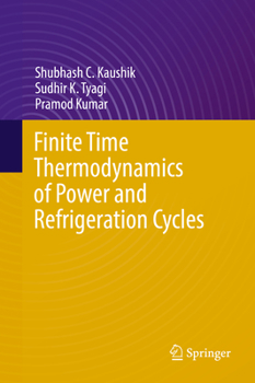 Hardcover Finite Time Thermodynamics of Power and Refrigeration Cycles Book