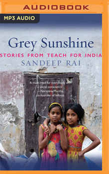 Audio CD Grey Sunshine: Stories from Teach for India Book