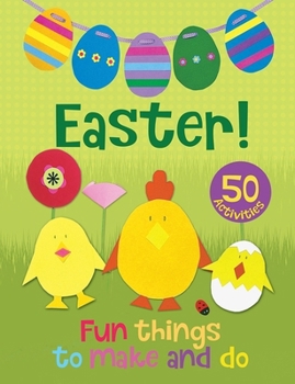 Spiral-bound Easter! Fun Things to Make and Do Book