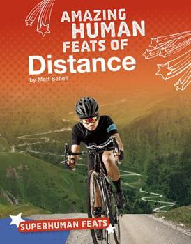 Hardcover Amazing Human Feats of Distance Book