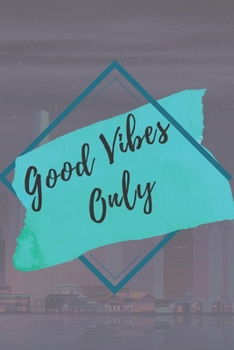 Paperback Good vibes only NOTEBOOK: 6'x9' notebook 120 pages Book