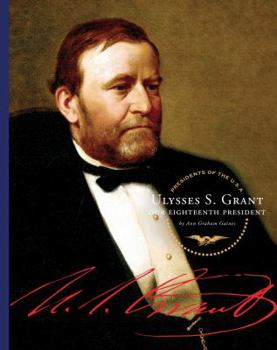 Library Binding Ulysses S. Grant: Our Eighteenth President Book