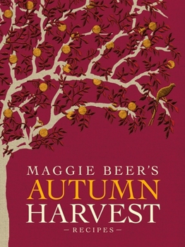 Paperback Maggie Beer's Autumn Harvest Recipes Book