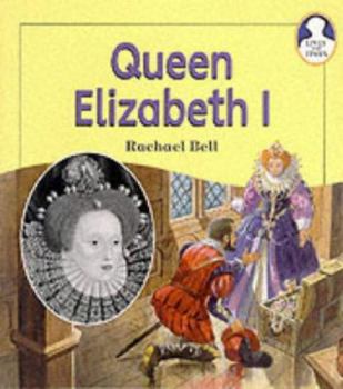 Queen Elizabeth I (Lives and Times)