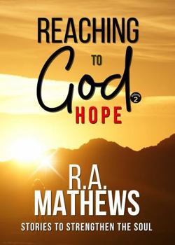 Paperback Reaching to God - Hope: The Hope of the Ages Book
