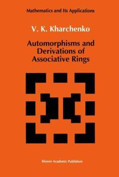 Paperback Automorphisms and Derivations of Associative Rings Book