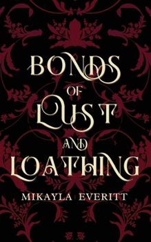 Paperback Bonds of Lust and Loathing Book