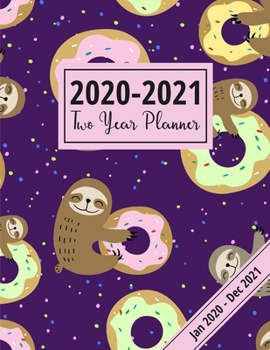 2020-2021 Two Year Planner: Beautiful Planner For Sloth Lovers! Monthly Schedule Organizer With Notes Pages