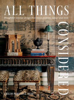 Hardcover All Things Considered: Thoughtful Interior Design That Mixes Pattern, Colour and Style Book