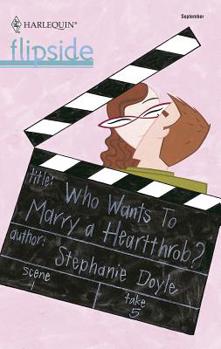 Mass Market Paperback Who Wants to Marry a Heartthrob? Book