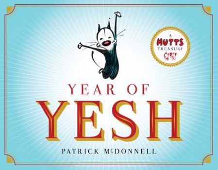 Paperback Year of Yesh: A Mutts Treasury Volume 25 Book