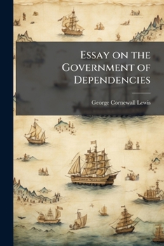 Paperback Essay on the Government of Dependencies Book