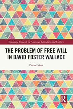 Paperback The Problem of Free Will in David Foster Wallace Book