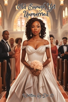 Paperback Old Enough, Yet Unmarried Book