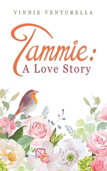 Paperback Tammie: a Love Story Book