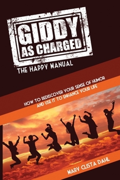 Paperback Giddy as Charged: The Happy Manual Book