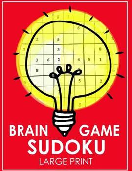 Paperback Brain Game Sudoku Large Print: Easy, Medium to Hard Level Puzzles for Adult Sulution inside [Large Print] Book