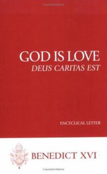 Deus caritas est - Book  of the Encyclicals & Exhortations of Benedict XVI