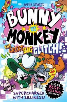 Hardcover David Fickling Books Bunny vs Monkey The Great Big Glitch. Book