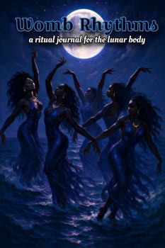 Hardcover Womb Rhythms: Lunar Movement Oracle Book