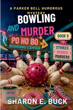 Paperback Bowling and Murder (A Parker Bell Cozy Mystery) Book