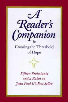 Hardcover A Reader's Companion to Crossing the Threshold of Hope Book