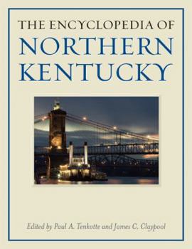 Hardcover The Encyclopedia of Northern Kentucky Book