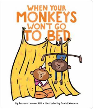 Board book When Your Monkeys Won't Go to Bed Book