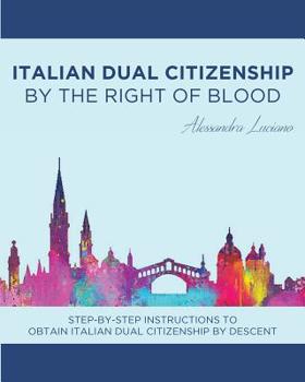 Paperback Italian Dual Citizenship: By the Right of Blood Book